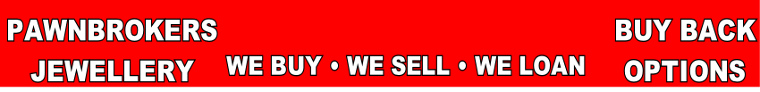 WE BUY • WE SELL • WE LOAN
